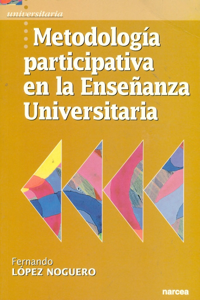Metodologia participativa en la Ense?anza Universitaria | Fernando Lopez Noguero