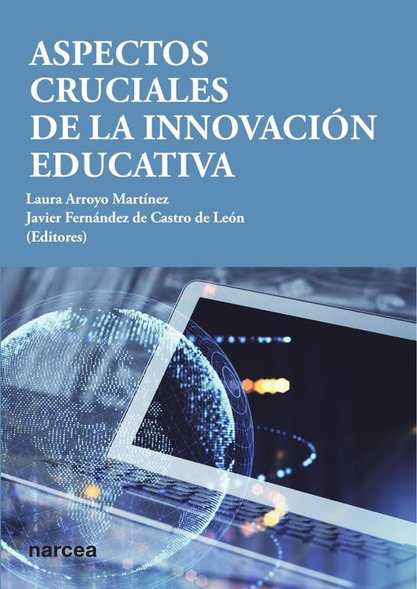 Aspectos cruciales de la innovacion educativa | Javier Fernandez de Castro de Leon