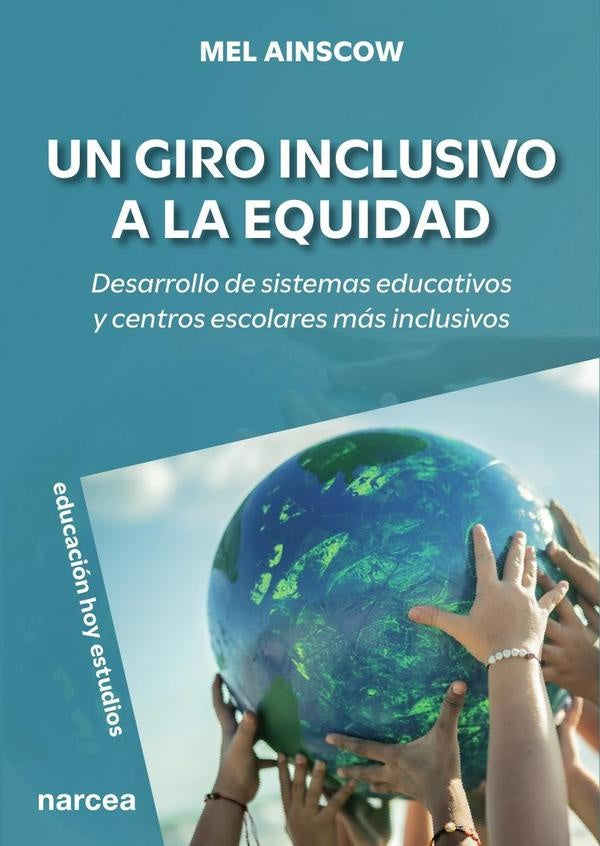 Un giro inclusivo a la equidad | Mel Ainscow