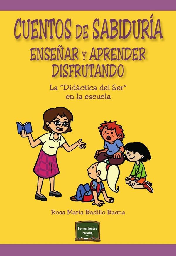 Cuentos de sabiduria. Ense?ar y aprender disfrutando | Rosa Maria Badillo Baena