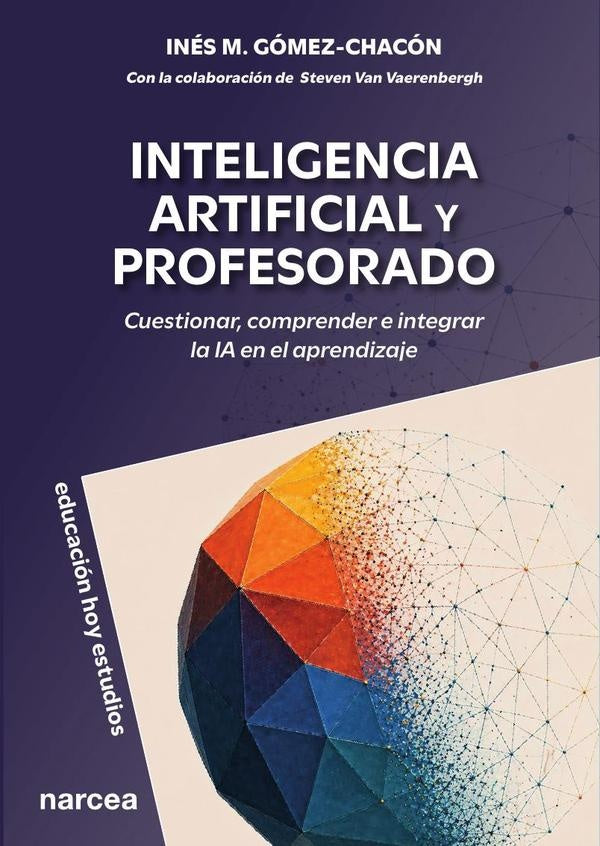 Inteligencia artificial y profesorado | Ines M. Gomez-Chacon