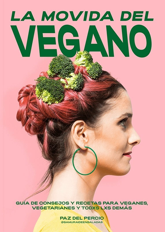 La movida del vegano | Paz Del Percio