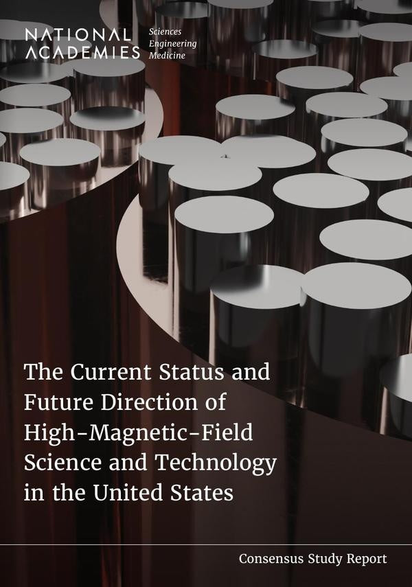 The Current Status and Future Direction of High-Magnetic-Field Science and Technology in the United | HEINRICH / AA.VV. HOFFMANN