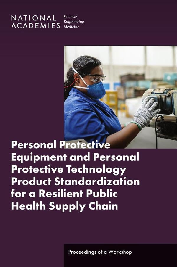 Personal Protective Equipment and Personal Protective Technology Product Standardization for a Resil | HEINRICH / AA.VV. HOFFMANN