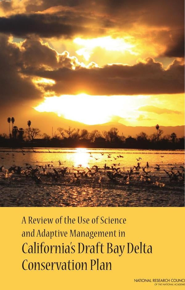 A Review of the Use of Science and Adaptive Management in Californias Draft Bay Delta Conservation P | HEINRICH / AA.VV. HOFFMANN