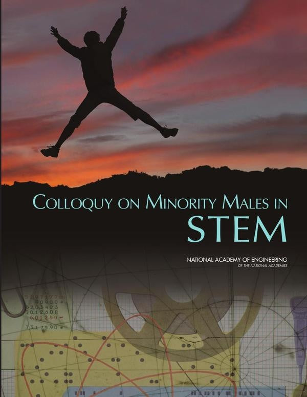 Colloquy on Minority Males in Science, Technology, Engineering, and Mathematics | HEINRICH / AA.VV. HOFFMANN