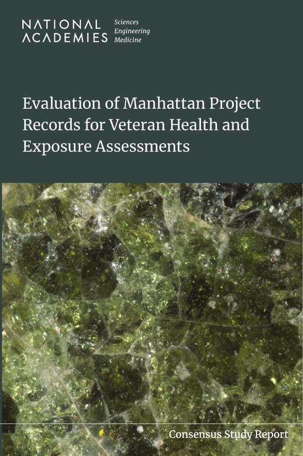 Evaluation of Manhattan Project Records for Veteran Health and Exposure Assessments | HEINRICH / AA.VV. HOFFMANN