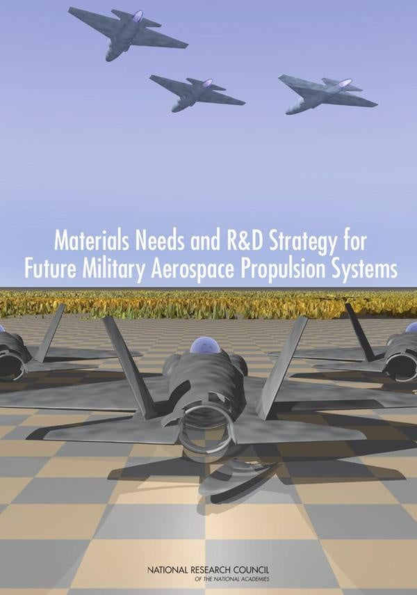 Materials Needs and R&D Strategy for Future Military Aerospace Propulsion Systems | HEINRICH / AA.VV. HOFFMANN
