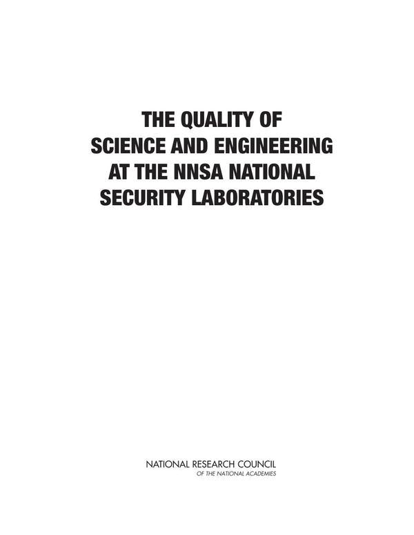 The Quality of Science and Engineering at the NNSA National Security Laboratories | HEINRICH / AA.VV. HOFFMANN
