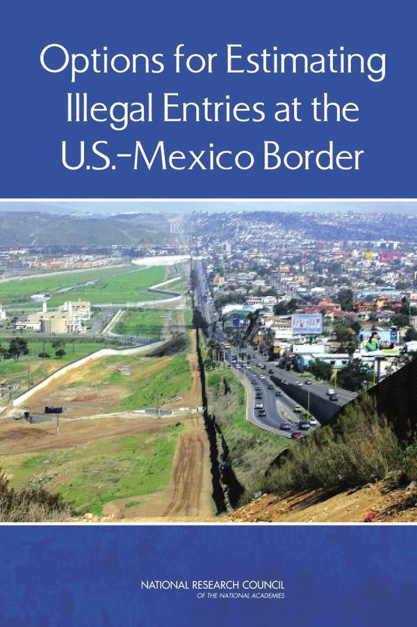 Options for Estimating Illegal Entries at the U.S.-Mexico Border | HEINRICH / AA.VV. HOFFMANN