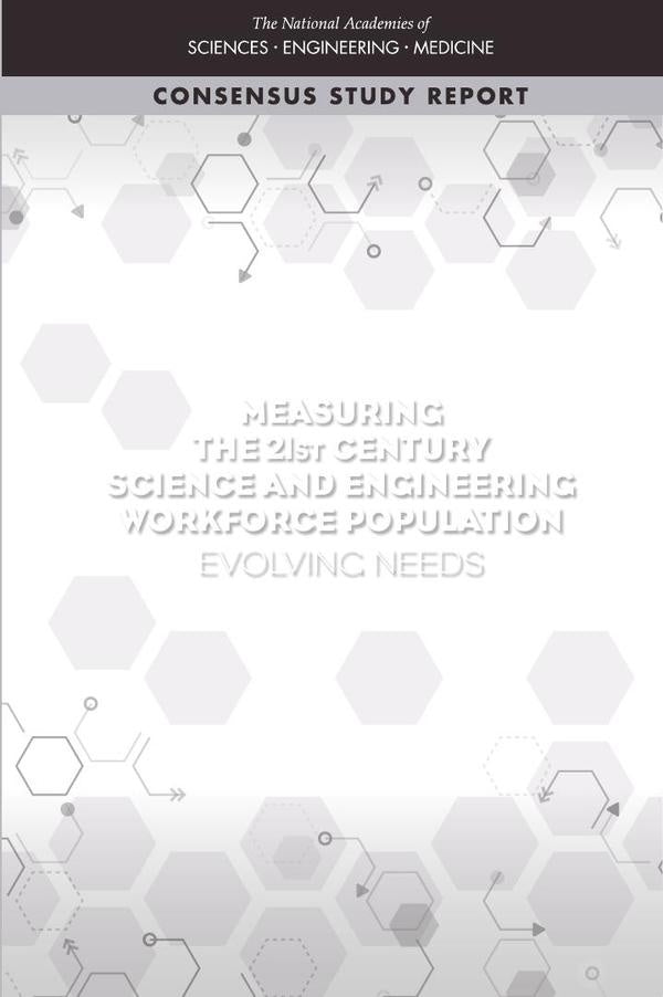 Measuring the 21st Century Science and Engineering Workforce Population | HEINRICH / AA.VV. HOFFMANN