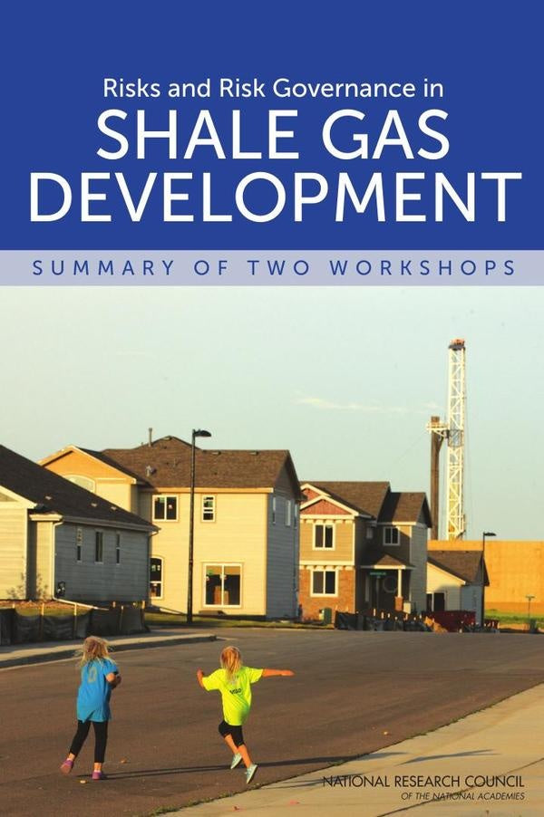 Risks and Risk Governance in Shale Gas Development | HEINRICH / AA.VV. HOFFMANN