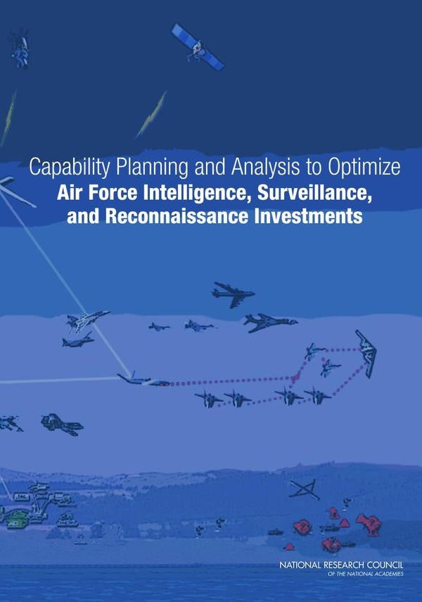 Capability Planning and Analysis to Optimize Air Force Intelligence, Surveillance, and Reconnaissanc | HEINRICH / AA.VV. HOFFMANN