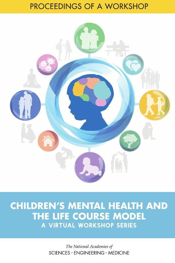 Childrens Mental Health and the Life Course Model: A Virtual Workshop Series | HEINRICH / AA.VV. HOFFMANN