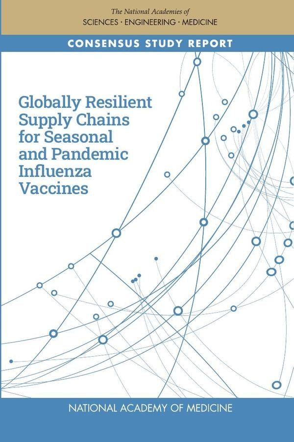 Globally Resilient Supply Chains for Seasonal and Pandemic Influenza Vaccines | HEINRICH / AA.VV. HOFFMANN