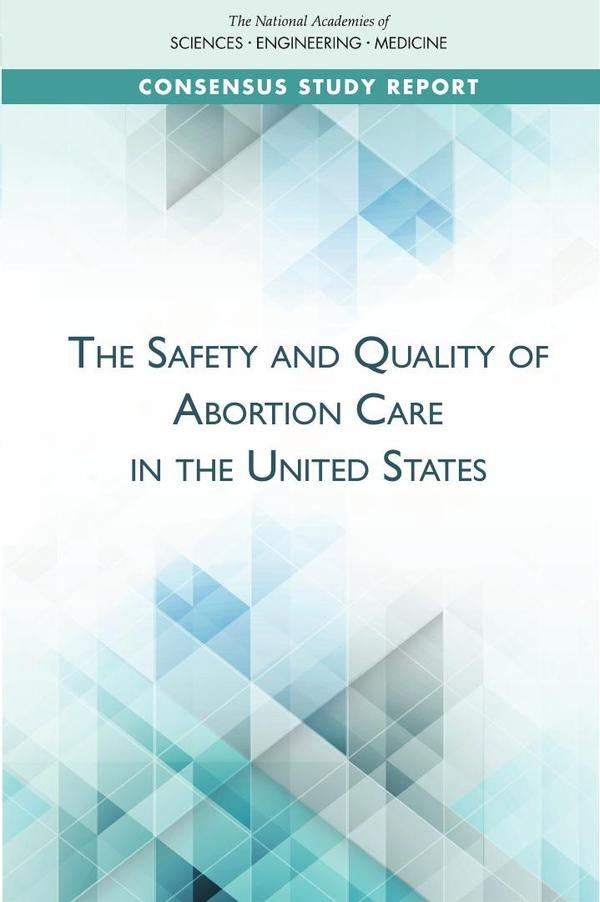 The Safety and Quality of Abortion Care in the United States | HEINRICH / AA.VV. HOFFMANN