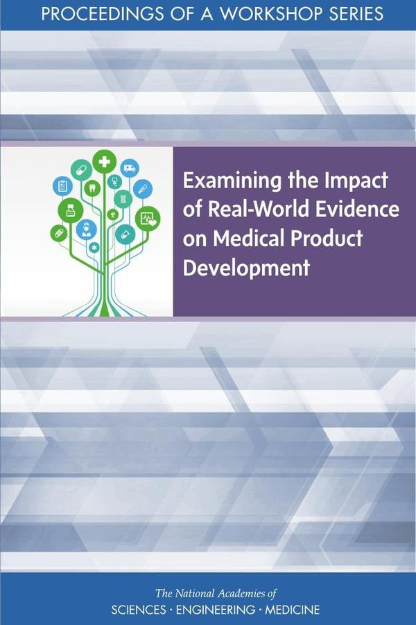 Examining the Impact of Real-World Evidence on Medical Product Development | HEINRICH / AA.VV. HOFFMANN