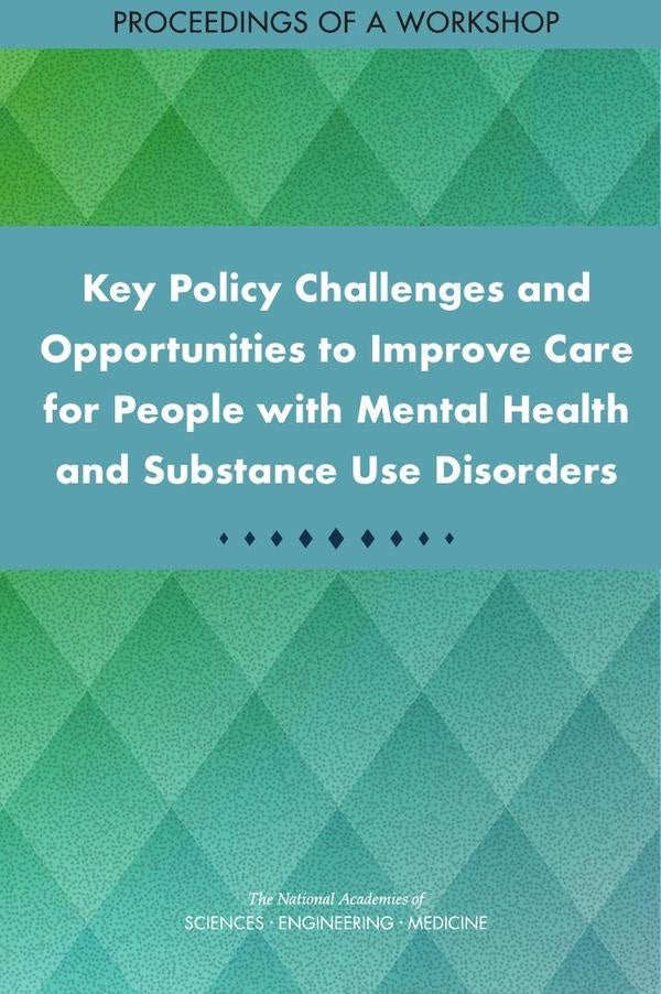 Key Policy Challenges and Opportunities to Improve Care for People with Mental Health and Substance | HEINRICH / AA.VV. HOFFMANN