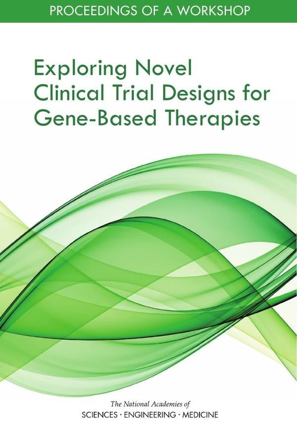 Exploring Novel Clinical Trial Designs for Gene-Based Therapies | HEINRICH / AA.VV. HOFFMANN
