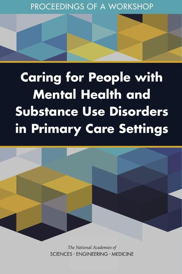 Caring for People with Mental Health and Substance Use Disorders in Primary Care Settings | HEINRICH / AA.VV. HOFFMANN