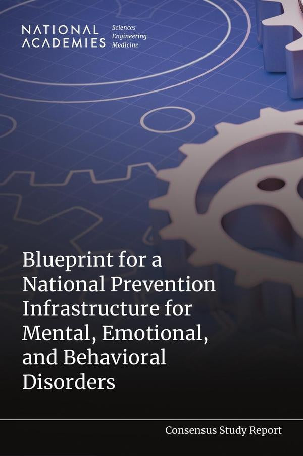 Blueprint for a National Prevention Infrastructure for Mental, Emotional, and Behavioral Disorders | HEINRICH / AA.VV. HOFFMANN