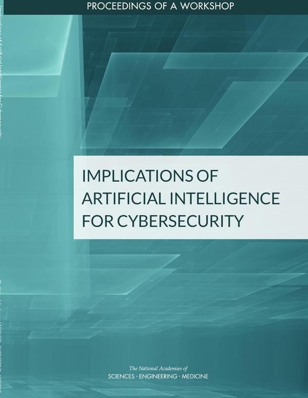 Implications of Artificial Intelligence for Cybersecurity | HEINRICH / AA.VV. HOFFMANN