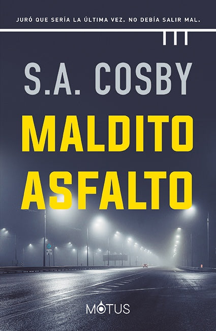Maldito asfalto | S. A. COSBY