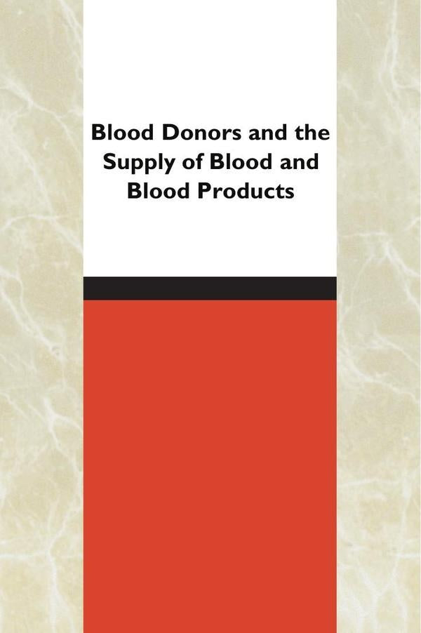 Blood Donors and the Supply of Blood and Blood Products | HEINRICH / AA.VV. HOFFMANN