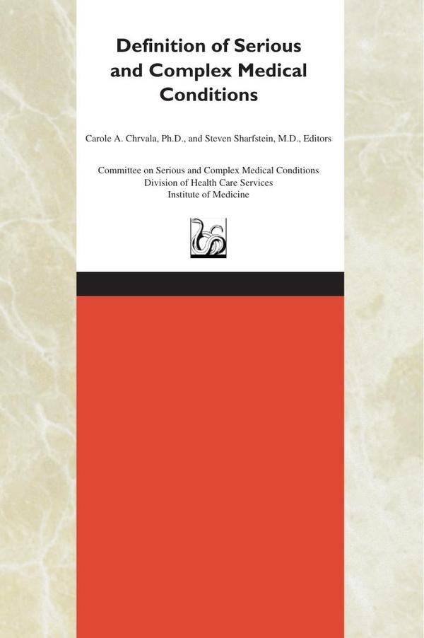 Definition of Serious and Complex Medical Conditions | HEINRICH / AA.VV. HOFFMANN