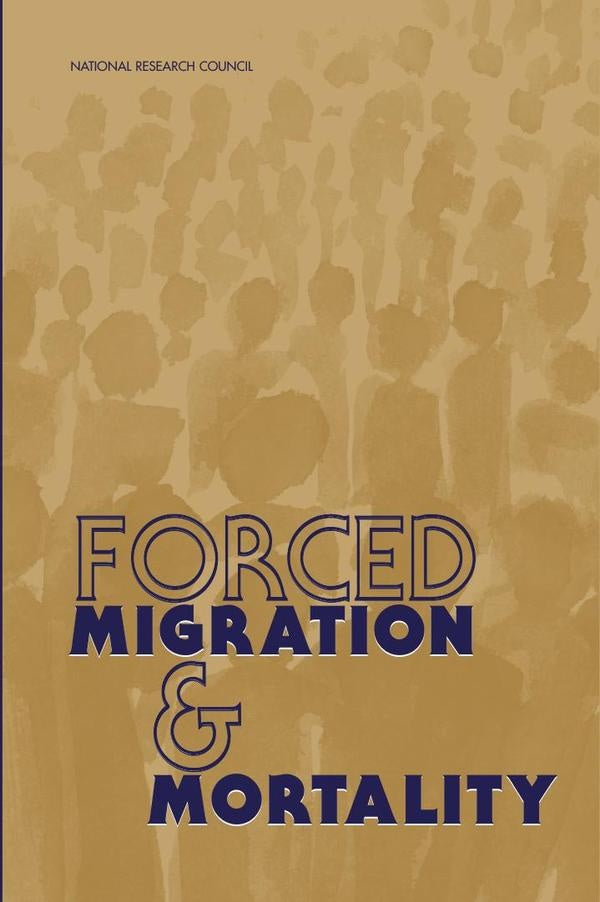 Forced Migration and Mortality | HEINRICH / AA.VV. HOFFMANN