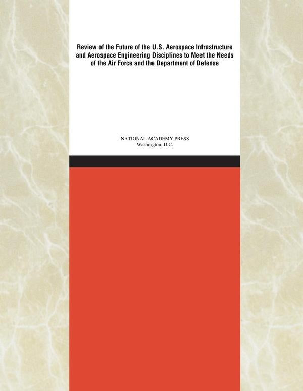 Review of the Future of the U.S. Aerospace Infrastructure and Aerospace Engineering Disciplines to M | HEINRICH / AA.VV. HOFFMANN