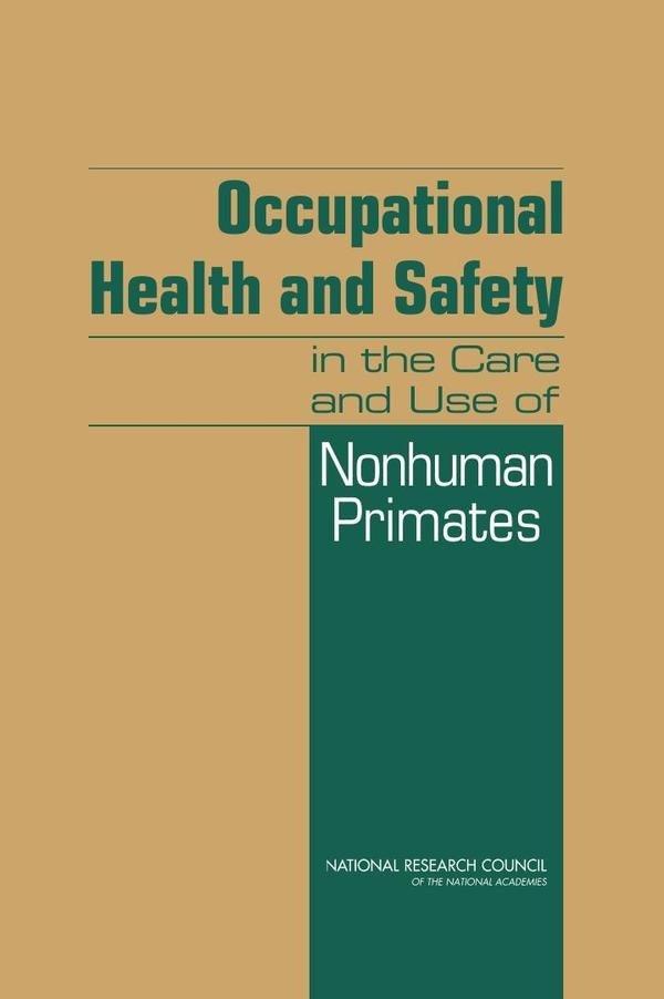 Occupational Health and Safety in the Care and Use of Nonhuman Primates | HEINRICH / AA.VV. HOFFMANN