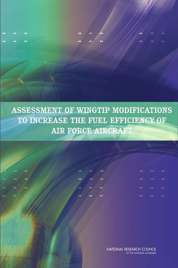 Assessment of Wingtip Modifications to Increase the Fuel Efficiency of Air Force Aircraft | HEINRICH / AA.VV. HOFFMANN