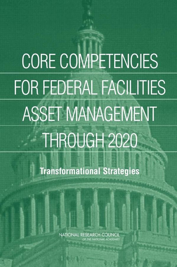 Core Competencies for Federal Facilities Asset Management Through 2020 | HEINRICH / AA.VV. HOFFMANN