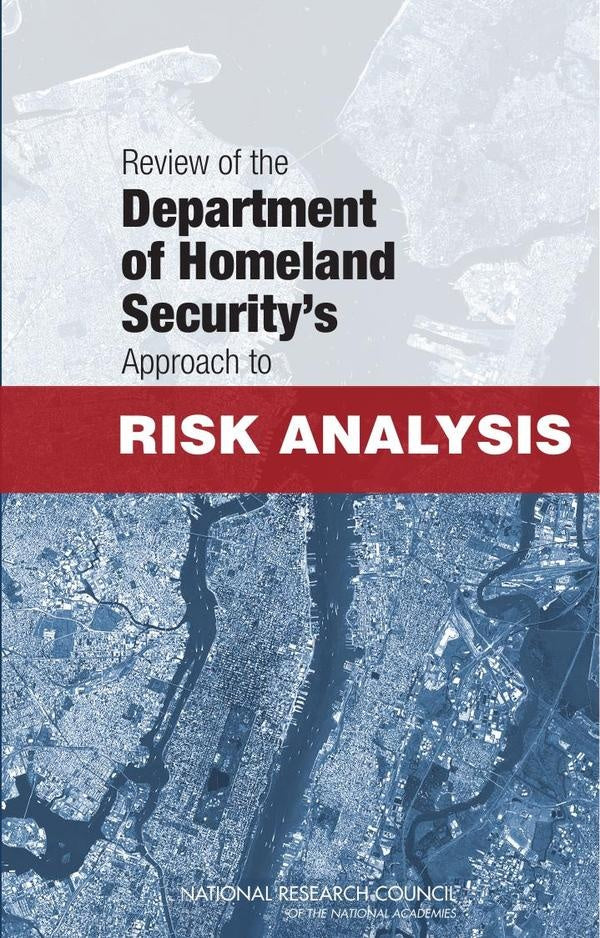 Review of the Department of Homeland Securitys Approach to Risk Analysis | HEINRICH / AA.VV. HOFFMANN