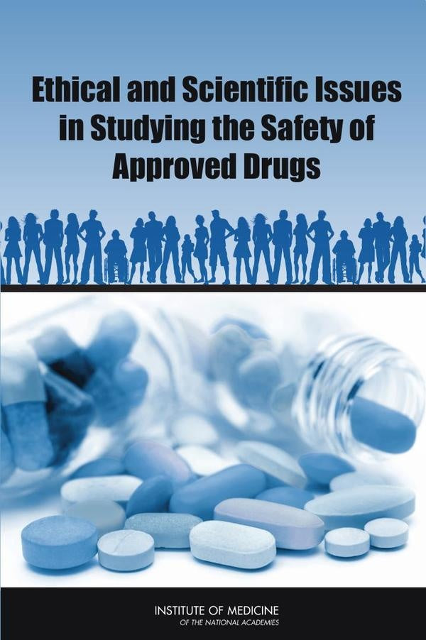 Ethical and Scientific Issues in Studying the Safety of Approved Drugs | HEINRICH / AA.VV. HOFFMANN