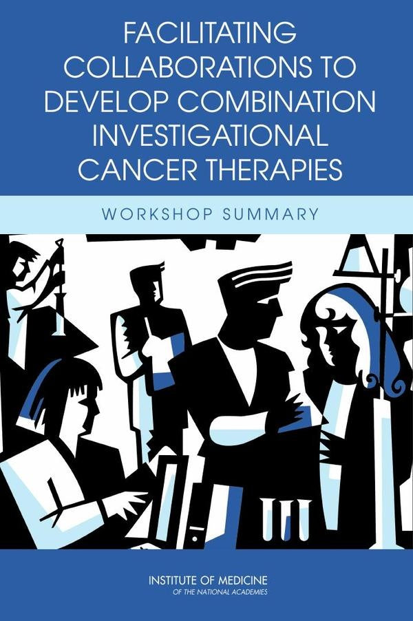 Facilitating Collaborations to Develop Combination Investigational Cancer Therapies | HEINRICH / AA.VV. HOFFMANN