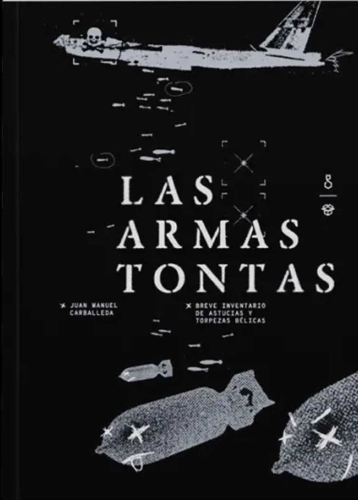 Las armas tontas