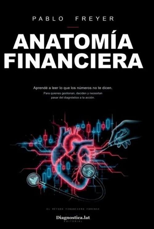 ANATOM?A FINANCIERA | PABLO FREYER