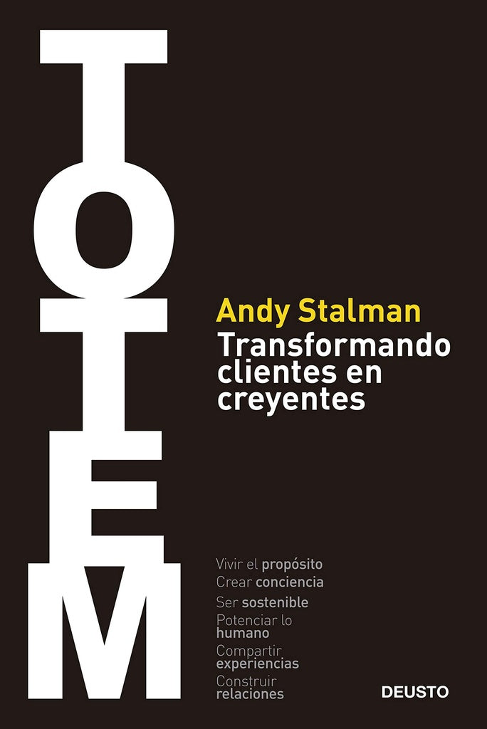 Totem. Transformando clientes en creyentes | Andy Stalman
