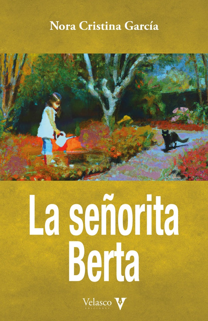 La señorita Berta | Nora Cristina García