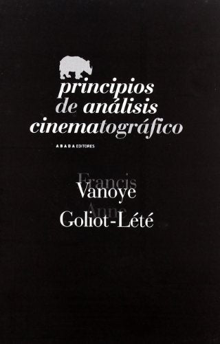 PRINCIPIOS DE ANÁLISIS CINEMATOGRÁFICO | FRANCIS VANOYE