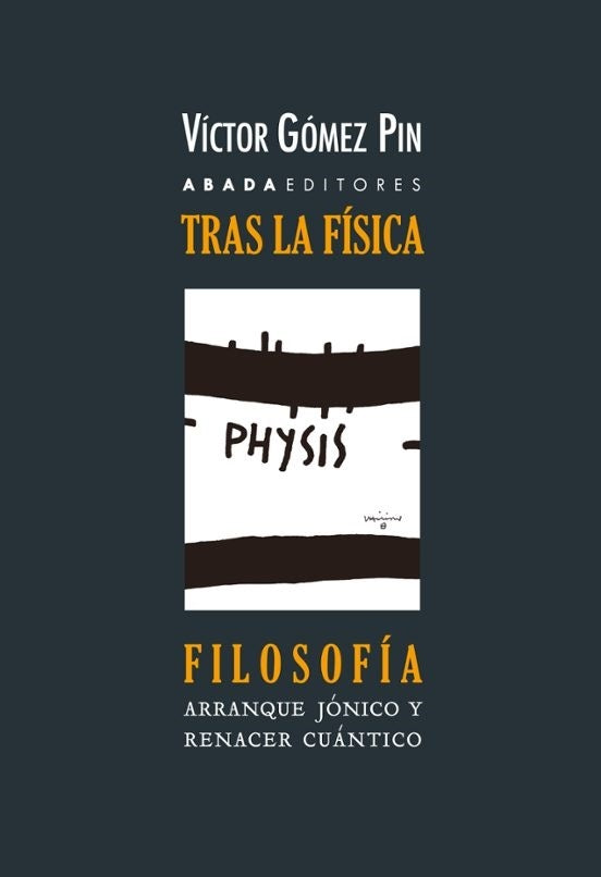TRAS LA FÍSICA, FILOSOFÍA | VÍCTOR GÓMEZ PIN