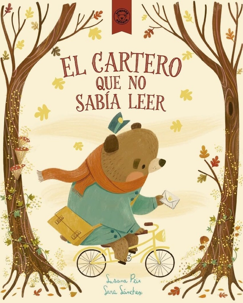 EL CARTERO QUE NO SABÍA LEER | SUSANA PEIX CRUZ