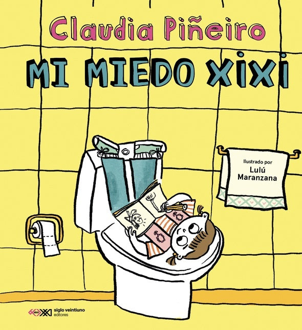 Mi miedo xixi
| CLAUDIA PIÑEIRO