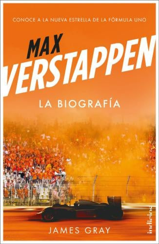 Max Verstappen. La biografía | James Gray