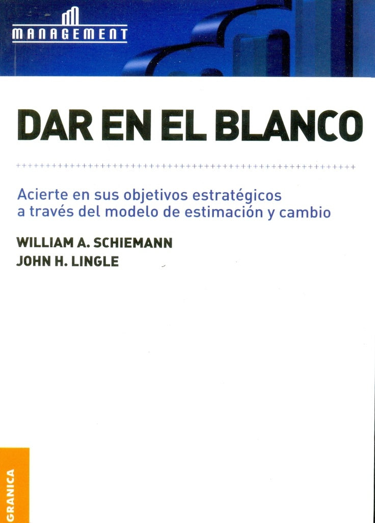 DAR EN EL BLANCO | SCHIEMANN WILLIAM A.