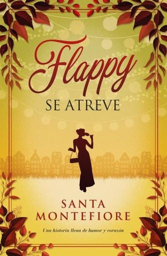 Flappy se atreve | SANTA MONTEFIORE
