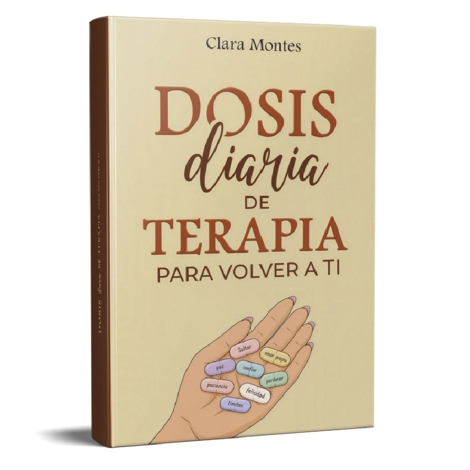 Dosis diaria de terapia para volver a ti
| CLARA MONTES