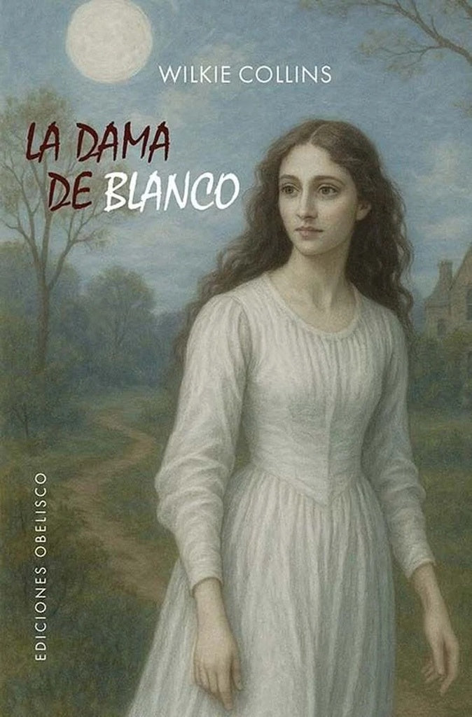 La dama de blanco | Wilkie Collines